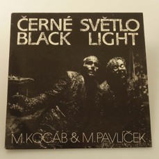 M.Kocáb & M.Pavlíček - Černé Světlo = Black Light