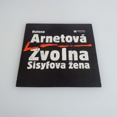 Helena Arnetová - Zvolna / Sisyfova Žena